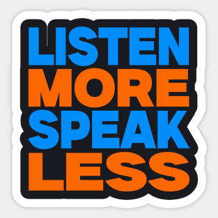 Listen more speak less Sticker